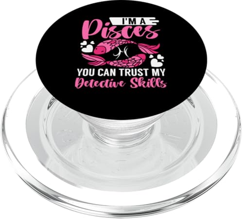 Sternzeichen Fische: You Can Trust My Detective Skills PopSockets PopGrip für MagSafe Sternzeichen Fische: You Can Trust My Detective Skills PopSockets PopGrip für MagSafe von Pisces Zodiac Sign Designs For Women