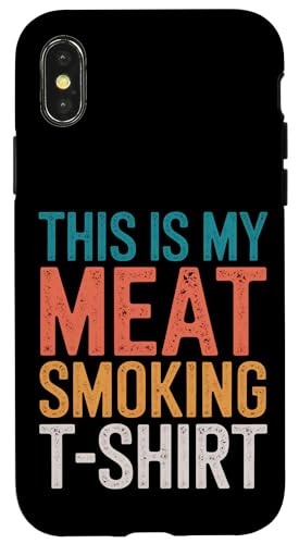 Das ist mein Fleischraucher-T-Shirt Meat Smoker BBQ Pitmaster Hülle für iPhone X/XS Das ist mein Fleischraucher-T-Shirt Meat Smoker BBQ Pitmaster Hülle für iPhone X/XS von Pitmaster Open Fire Cooking