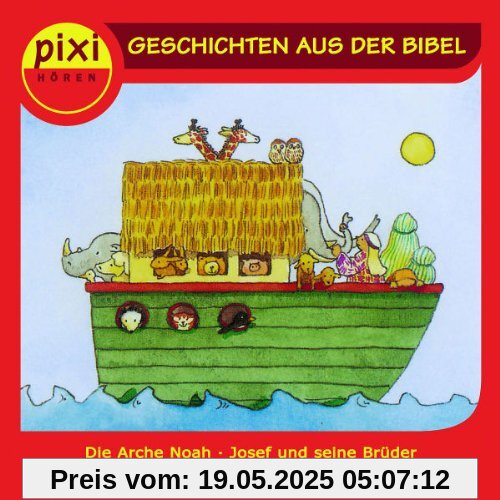 Pixi Hören: Geschichten aus der Bibel Pixi Hören: Geschichten aus der Bibel von Pixi Hören