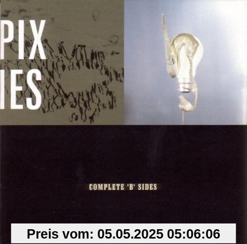 Complete B-Sides Complete B-Sides von Pixies