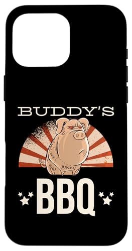 BBQ Grill Barbecue grillen BUDDYS BBQ grillen Hülle für iPhone 16 Pro Max BBQ Grill Barbecue grillen BUDDYS BBQ grillen Hülle für iPhone 16 Pro Max von Pizza BBQ Grill Fastfood Restaurant Zubehör Shirts