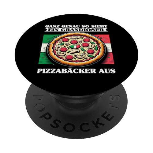 Ganz Genau So Sieht Ein Grandioser Pizzabäcker Aus Pizza PopSockets Klebender PopGrip von Pizza Backen Pizzasprüche Sarkasmus Geschenke