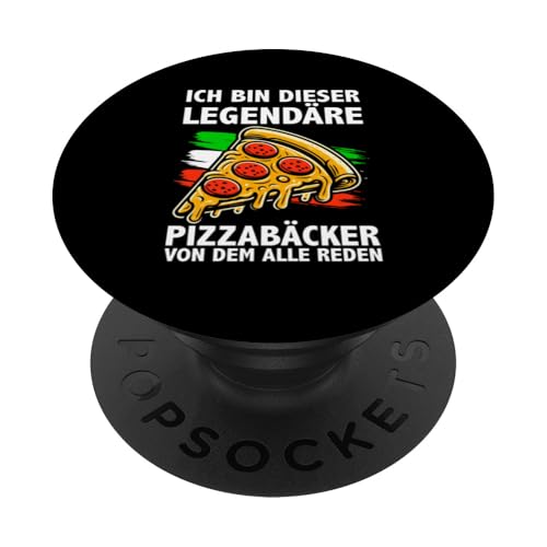Ich Bin Dieser Legendäre Pizzabäcker Von Dem Alle Reden PopSockets Klebender PopGrip von Pizza Backen Pizzasprüche Sarkasmus Geschenke
