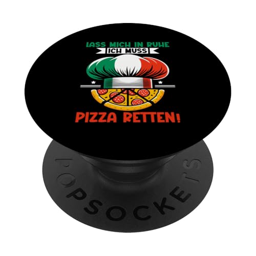 Lass Mich In Ruhe Ich Muss Pizza Retten Italien Pizzabäcker PopSockets Klebender PopGrip Lass Mich In Ruhe Ich Muss Pizza Retten Italien Pizzabäcker PopSockets Klebender PopGrip von Pizza Backen Pizzasprüche Sarkasmus Geschenke