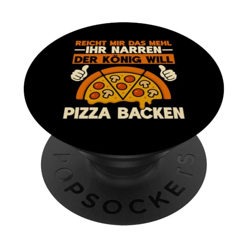 Reicht Mir Das Mehl Ihr Narren Der König Will Pizza Backen PopSockets Klebender PopGrip Reicht Mir Das Mehl Ihr Narren Der König Will Pizza Backen PopSockets Klebender PopGrip von Pizza Backen Pizzasprüche Sarkasmus Geschenke
