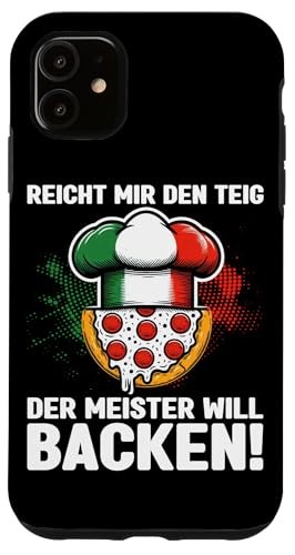 Reicht Mir Den Teig Der Meister Will Backen Pizzabäcker Chef Hülle für iPhone 11 Reicht Mir Den Teig Der Meister Will Backen Pizzabäcker Chef Hülle für iPhone 11 von Pizza Backen Pizzasprüche Sarkasmus Geschenke