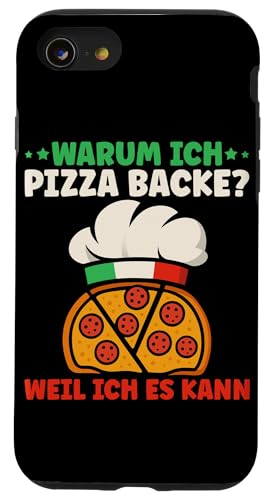 Warum Ich Pizza Backe Weil Ich Es Kann Pizzabäcker Pizza Hülle für iPhone SE (2020) / 7 / 8 von Pizza Backen Pizzasprüche Sarkasmus Geschenke