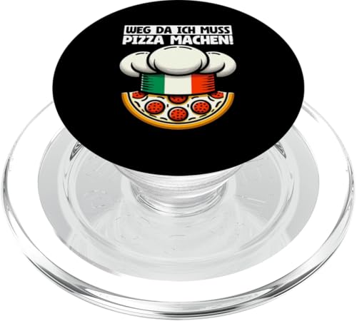 Weg Da Ich Muss Pizza Machen Pizzabäcker Pizzamacher PopSockets PopGrip für MagSafe von Pizza Backen Pizzasprüche Sarkasmus Geschenke