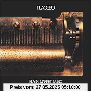 Black Market Music Black Market Music von Placebo