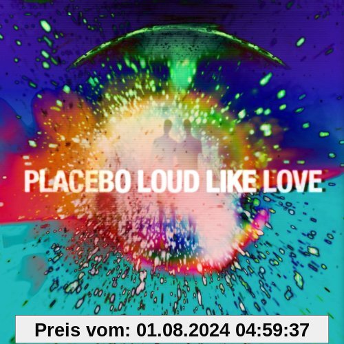Loud Like Love  (Limited Deluxe Edition) von Placebo