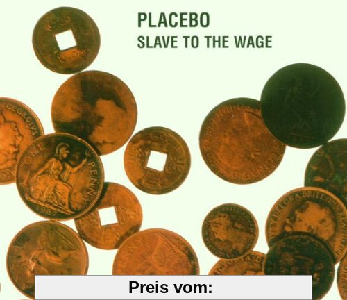 Slave To The Wage EP Pt. 1 von Placebo