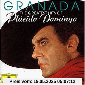 Granada (The Greatest Hits Of) von Placido Domingo