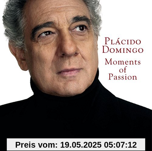 Moments of Passion Moments of Passion von Placido Domingo