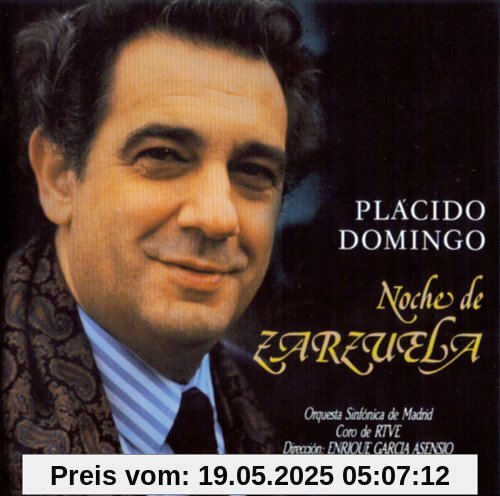 Noche de Zarzuela Noche de Zarzuela von Placido Domingo