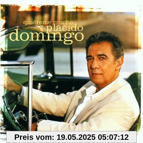 Quiereme Mucho Quiereme Mucho von Placido Domingo