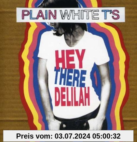 Hey There Delilah von Plain White T'S