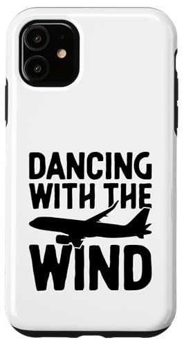 Tanzen mit dem Wind — Flugzeug-Fan von Fly Aviation Hülle für iPhone 11 Tanzen mit dem Wind — Flugzeug-Fan von Fly Aviation Hülle für iPhone 11 von Plane Flying For Pilots Gifts Aviation Saying