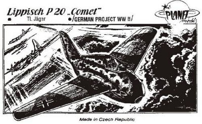 Lippisch P.20 Comet WW II Projekt von Planet Models