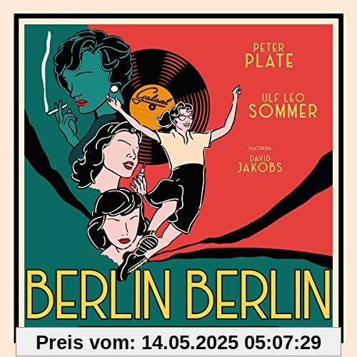 Berlin,Berlin (1-Track) von Plate, Peter & Sommer, Ulf Leo Feat. Jakobs, David