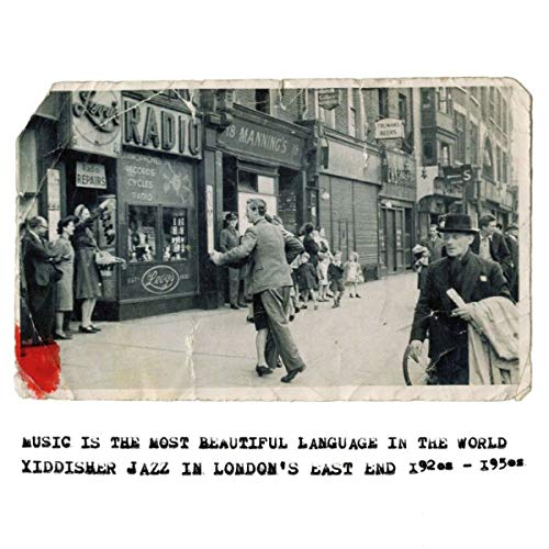 Music is the Most Beautiful Language in the World - Yiddisher Jazz in London's East End 1920s to 1950s (LP) [Vinyl LP] von Play Loud! Productions (Alive)