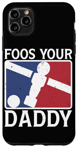 Foos Your Daddy Lustiger Kicker-Witz für Papa Hülle für iPhone 11 Pro Max von Player Soccer Funny Football Joke