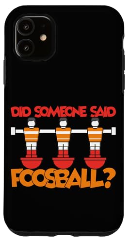 Hat jemand Foosball gesagt? Hülle für iPhone 11 Hat jemand Foosball gesagt? Hülle für iPhone 11 von Player Soccer Funny Football Joke