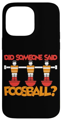 Hat jemand Foosball gesagt? Hülle für iPhone 14 Pro Max Hat jemand Foosball gesagt? Hülle für iPhone 14 Pro Max von Player Soccer Funny Football Joke