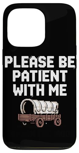 Bitte haben Sie Geduld 1900s Hülle für iPhone 13 Pro Bitte haben Sie Geduld 1900s Hülle für iPhone 13 Pro von Please Be Patient With Me I'm From The 1900s Gift