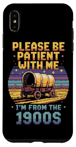 Bitte haben Sie Geduld 1900s Hülle für iPhone XS Max Bitte haben Sie Geduld 1900s Hülle für iPhone XS Max von Please Be Patient With Me I'm From The 1900s Gift