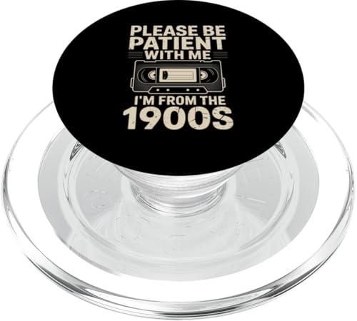 Bitte haben Sie Geduld 1900s PopSockets PopGrip für MagSafe Bitte haben Sie Geduld 1900s PopSockets PopGrip für MagSafe von Please Be Patient With Me I'm From The 1900s Gift