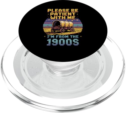Bitte haben Sie Geduld 1900s PopSockets PopGrip für MagSafe Bitte haben Sie Geduld 1900s PopSockets PopGrip für MagSafe von Please Be Patient With Me I'm From The 1900s Gift