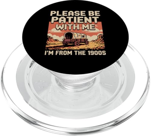 Bitte haben Sie Geduld 1900s PopSockets PopGrip für MagSafe Bitte haben Sie Geduld 1900s PopSockets PopGrip für MagSafe von Please Be Patient With Me I'm From The 1900s Gift