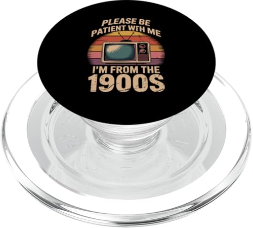 Bitte haben Sie Geduld 1900s PopSockets PopGrip für MagSafe Bitte haben Sie Geduld 1900s PopSockets PopGrip für MagSafe von Please Be Patient With Me I'm From The 1900s Gift