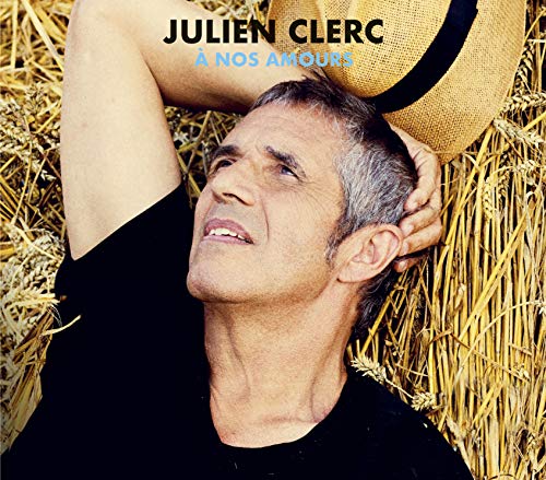 Jullien Clerc - A Nos Amours Réédition von Plg France