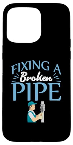 Befestigung eines gebrochenen Rohres Klempner Design für Klempner Hülle für iPhone 15 Pro Max von Plumber Design Ideas For Plumbers
