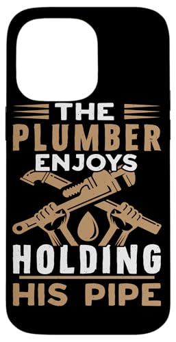Der Klempner genießt es, seine Pfeife zu halten Hülle für iPhone 14 Pro Max Der Klempner genießt es, seine Pfeife zu halten Hülle für iPhone 14 Pro Max von Plumber Design Ideas For Plumbers