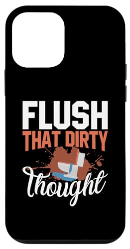 Flush That Dirty Thought Klempner-Design für Klempner Hülle für iPhone 12 mini von Plumber Design Ideas For Plumbers