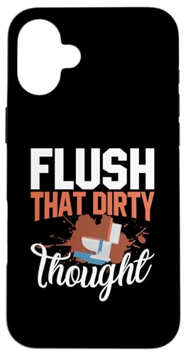 Flush That Dirty Thought Klempner-Design für Klempner Hülle für iPhone 16 Plus Flush That Dirty Thought Klempner-Design für Klempner Hülle für iPhone 16 Plus von Plumber Design Ideas For Plumbers