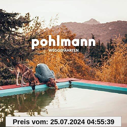 Weggefährten [Vinyl LP] von Pohlmann
