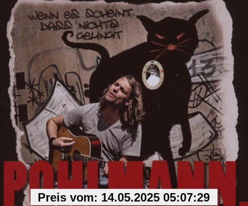 Wenn Es Scheint Dass Nichts Gelingt Wenn Es Scheint Dass Nichts Gelingt von Pohlmann