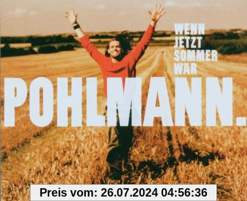 Wenn Jetzt Sommer Wär von Pohlmann