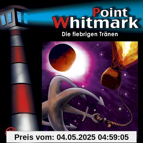 25: Die fiebrigen Tränen 25: Die fiebrigen Tränen von Point Whitmark