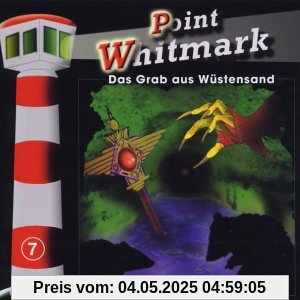 Point Whitmark-Folge 7: Das Grab aus Wüstensand Point Whitmark-Folge 7: Das Grab aus Wüstensand von Point Whitmark
