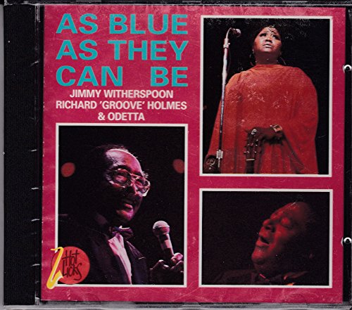 Jimmy Witherspoon, RichardGrooveHolmes & : As Blue As They Can Be CD Jimmy Witherspoon, RichardGrooveHolmes & : As Blue As They Can Be CD von Point