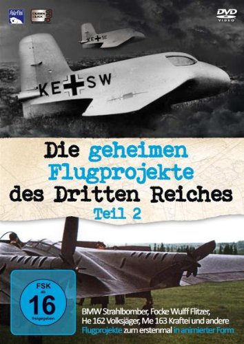 Die geheimen Flugprojekte des Dritten Reiches - Teil 2 von Polar Film + Medien GmbH