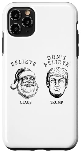 Believe in Santa Claus - Not in Trump Hülle für iPhone 11 Pro Max Believe in Santa Claus - Not in Trump Hülle für iPhone 11 Pro Max von Political Protest Apparel