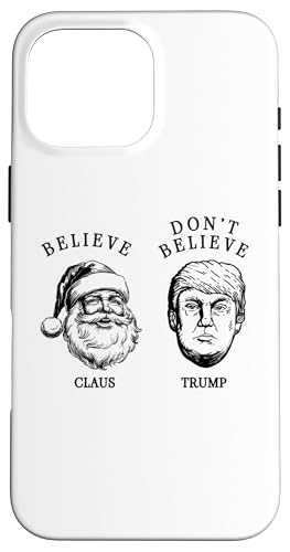 Believe in Santa Claus - Not in Trump Hülle für iPhone 16 Pro Max Believe in Santa Claus - Not in Trump Hülle für iPhone 16 Pro Max von Political Protest Apparel