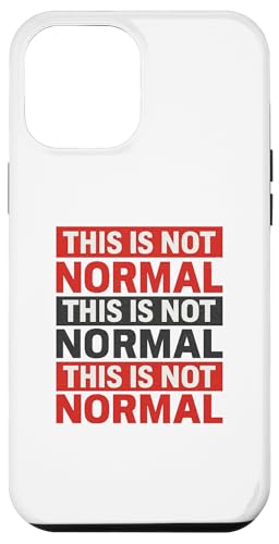 Das ist nicht normal – wiederholte Protesterklärung Hülle für iPhone 12 Pro Max Das ist nicht normal – wiederholte Protesterklärung Hülle für iPhone 12 Pro Max von Political Protest Apparel