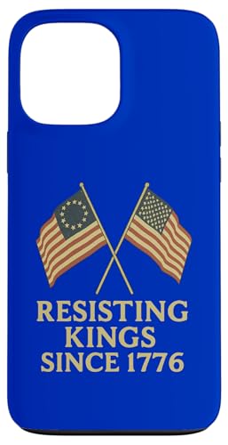 Resisting Kings since 1776 - Patriotischer Protest Hülle für iPhone 13 Pro Max Resisting Kings since 1776 - Patriotischer Protest Hülle für iPhone 13 Pro Max von Political Protest Apparel