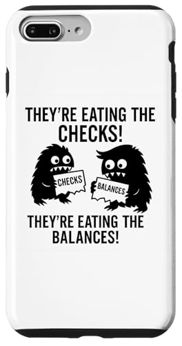 They're Eating the Checks and Balances Political Satire Hülle für iPhone 7 Plus/8 Plus von Political Protest Apparel
